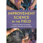Improvement Science in the Field: Cases of Practitioners Leading Change in Schools - Hardcover