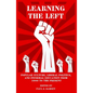 Learning the Left: Popular Culture, Liberal Politics, and Informal Education from 1900 to the Present - Paperback