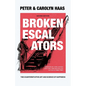 Broken Escalators: The Counterintuitive Art and Science of Happiness - Paperback