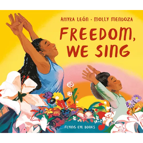 Freedom, We Sing - Hardcover