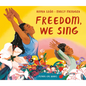 Freedom, We Sing - Hardcover
