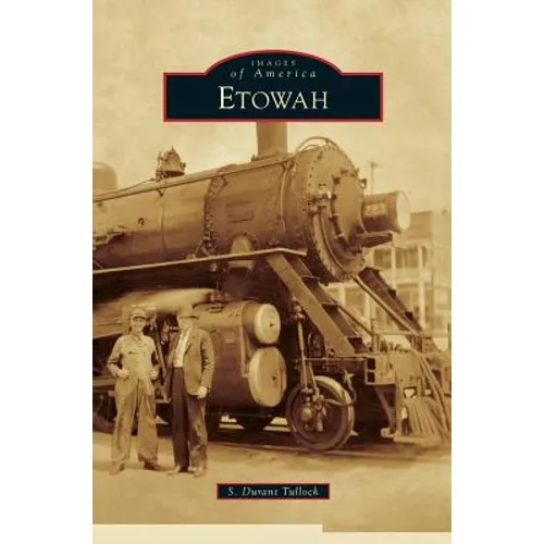 Etowah - Hardcover