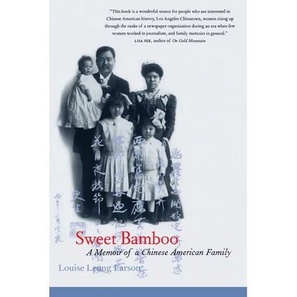 Sweet Bamboo: A Memoir of a Chinese American Family - Paperback