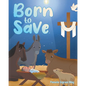 Born to SAVE - Paperback