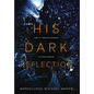 His Dark Reflection: A gripping tale of love, secrets and murder - Hardcover
