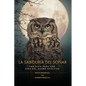 La Sabiduría del Soñar: Una Guia Para Una Vida del Sueño Efectiva = Wisdom of Dreaming - Paperback