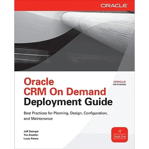 Oracle Crm on Demand Deployment Guide - Paperback