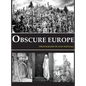 Obscure Europe: A photo journey through Europe's most unusual destinations - Hardcover
