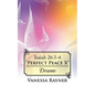 Isaiah 26: 3-4 "Perfect Peace X" Dreams - Paperback