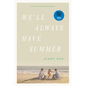 We'll Always Have Summer - Paperback