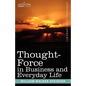 Thought-Force in Business and Everyday Life - Paperback