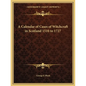 A Calendar of Cases of Witchcraft in Scotland 1510 to 1727 - Paperback