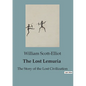 The Lost Lemuria: The Story of the Lost Civilization - Paperback