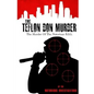 The Teflon Don Murder: The Murder Of The Notorious BIG - Paperback