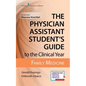 The Physician Assistant Student's Guide to the Clinical Year: Family Medicine: With Free Online Access! - Paperback