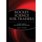 Rocket Science for Traders: Digital Signal Processing Applications - Hardcover