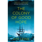 The Colony of Good Hope - Paperback