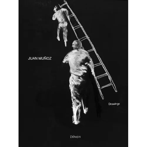 Juan Muñoz: Drawings - Hardcover