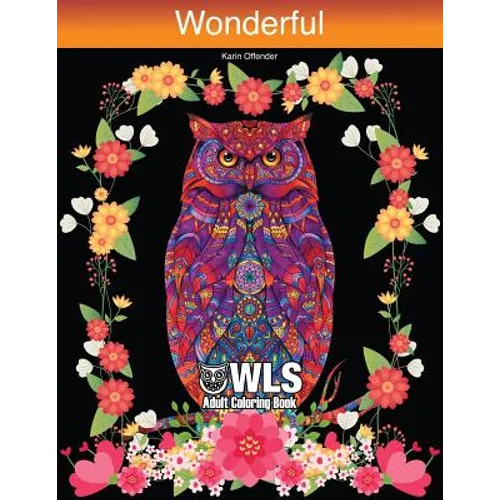 Wonderful Owls Adults Coloring Book: Creative Stress Relieving Perfect Drawings Designs - Paperback