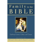 Family in the Bible: Exploring Customs, Culture, and Context - Paperback