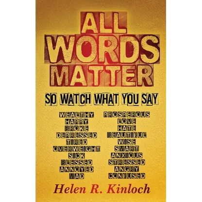 All Words Matter, So... Watch What You Say - Paperback