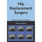 Hip Replacement Surgery: Advice From a Patient - Paperback