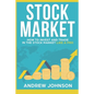 Stock Market: How to Invest and Trade in the Stock Market Like a Pro: Stock Market Trading Secrets - Paperback