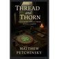 Thread and Thorn: Stitching Spells from Rural Cloth - Paperback