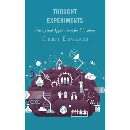 Thought Experiments: History and Applications for Education - Paperback