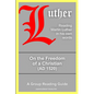 On the Freedom of a Christian - Paperback
