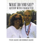 What Do You Say?: Autism with Character - Hardcover