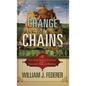 Change to Chains: The 6000 Year Quest for Global Control - Hardcover