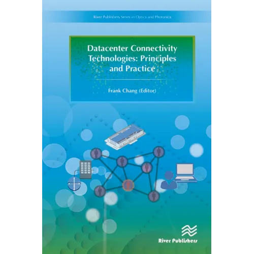 Datacenter Connectivity Technologies: Principles and Practice - Hardcover