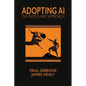Adopting AI: The People-first Approach - Paperback