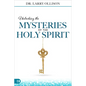Unlocking the Mysteries of the Holy Spirit - Paperback