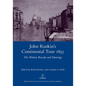 John Ruskin's Continental Tour 1835: The Written Records and Drawings - Hardcover