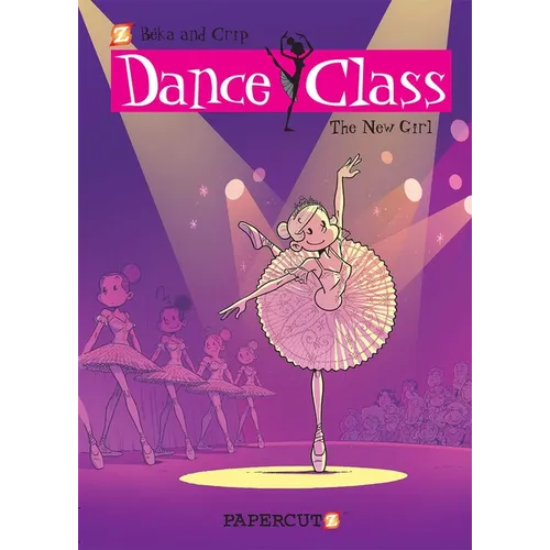 Dance Class #12: The New Girl - Hardcover