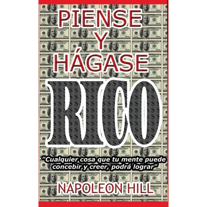 Piense y Hágase Rico.: Nueva Traducción, Basada En La Versión Original 1937. - Hardcover