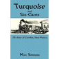Turquoise and Six-Guns: The Story of Cerrillos, New Mexico - Paperback
