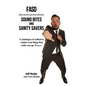 FASD Sound Bites and Sanity Savers: A catalogue of collective wisdom and things that make you go 'hmmm' - Paperback