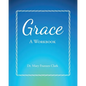 Grace: A Workbook - Paperback