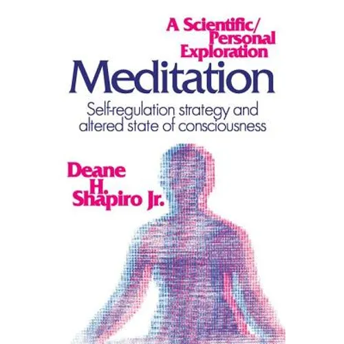 Meditation: Self-Regulation Strategy and Altered State of Consciousness - Paperback
