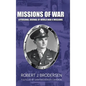 Missions of War: A Personal Journal of World War II Mission - Hardcover