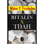 RITALÍN x TDAH - Mitos y Verdades - Paperback