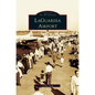 LaGuardia Airport - Hardcover