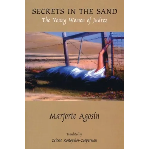 Secrets in the Sand: The Young Women of Juarez - Paperback