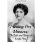 Minding Her Manners: The Life and Times of Emily Post - Paperback
