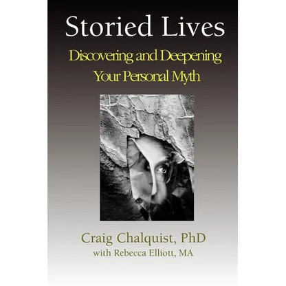 Storied Lives: Discovering and Deepening Your Personal Myth - Paperback