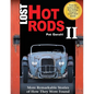 Lost Hot Rods II: More Remarkable Stories of How They Were Found - Paperback