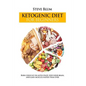 Ketogenic Diet: The Fat-Burning Secrets of High Fat Diets - Paperback